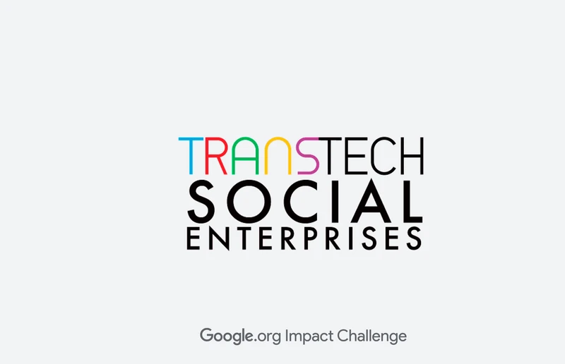 TransTech:<br /> Funding Recipient of #GoogleOrgImpactChallenge